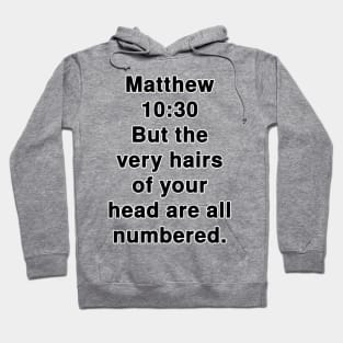 Matthew 10:30 King James Version Bible Verse Text Hoodie